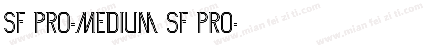 SF Pro-Medium SF Pro字体转换